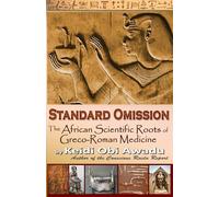 STANDARD OMISSION: The African Scientific Roots of Greco-Roman Medicine