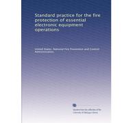 Standard practice for the fire protection of essential electronic equipment operations