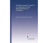 Standard samples issued or in preparation by the National Bureau of Standards: Volume 6