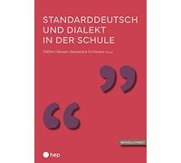 Standarddeutsch und Dialekt in der Schule