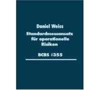 Standardmessansatz (sma) Für Operationelle Risiken (bcbs #355) (ebook)