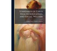 Standards of Child Health, Education, and Social Welfare