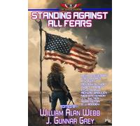 Standing Against All Fears (Stories in The Last Brigade Universe)