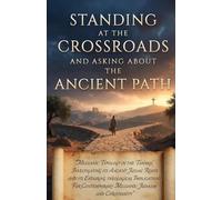 STANDING AT THE CROSSROADS AND ASKING ABOUT THE ANCIENT PATH: MESSIANIC TYPOLOGY IN THE TANAKH, INVESTIGATING ITS ANCIENT JUDAIC ROOTS AND ITS ... MESSIANIC JUDAISM AND CHRISTIANITY