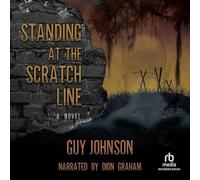 Standing at the Scratch Line: A Novel (The Tremain Family Saga)