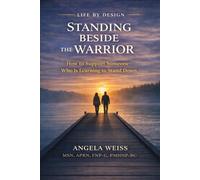 Standing Beside The Warrior: How to Support Someone Who is Learning to Stand Down