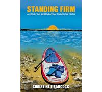 Standing Firm: A Story of Restoration Through Faith