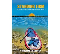 Standing Firm: A Story of Restoration Through Faith