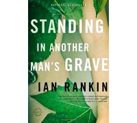[ STANDING IN ANOTHER MAN'S GRAVE (DETECTIVE INSPECTOR REBUS) ] Standing in Another Man's Grave (Detective Inspector Rebus) By Rankin, Ian ( Author ) Oct-2013 [ Paperback ]