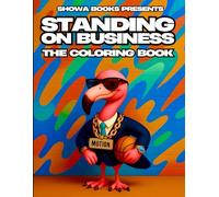Standing on Business Coloring Book: Bold and Motivational Animals in Suits with Private Jets, Supercars, Diamonds, and Big Boss Energy