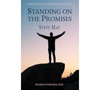 Standing On the Promises: Build Your Life on God's Everlasting Goodness