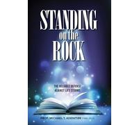 STANDING on the ROCK: The Reliable defense against life storm