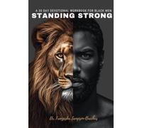 Standing Strong A 30 Day Devotional For Black Men