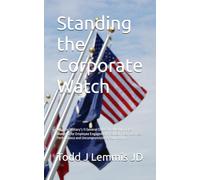 Standing the Corporate Watch: Why the Military’s 11 General Orders Are the Ultimate Blueprint for Employee Engagement, Radical Trust, Business Performance and Uncompromising Accountability.