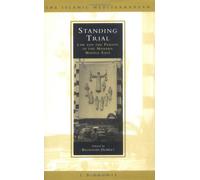 Standing Trial: Law and People in the Modern Middle East (Islamic Mediterranean) (2004-07-23)