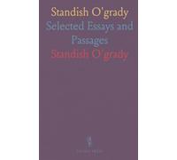 Standish O'grady: Selected Essays and Passages