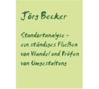 Standortanalyse - Ein Ständiges Fliessen Von Wandel Und Prüfen Von Umg