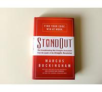 Standout. The groundbreaking new strengths assessment from the leader of the strengths revolution