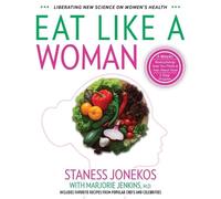 Staness Jonekos Eat Like a Woman (Tapa blanda) (Importación USA)