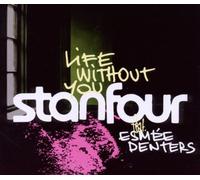 Stanfour Feat.Denters,Esmee - Life Without You (2-Track)