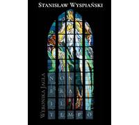 Stanisław Wyspiański. Non era il tempo