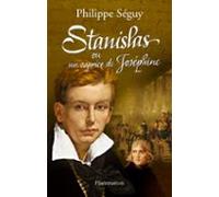 Stanislas Ou Un Caprice De Joséphine (ebook)
