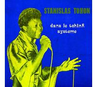 Stanislas Tohon - Dans Le Tchink Systeme (Lim. Ed. Reissue) [Vinilo]