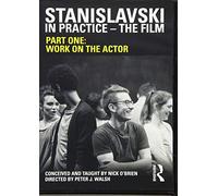 Stanislavski in Practice - The Film: Part One: Work on the actor [USA] [DVD]