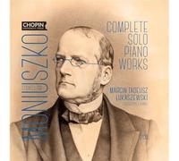 Stanislaw Moniuszko: Complete Works for Solo Piano