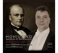 Stanislaw Moniuszko : Mélodies pour voix et piano. Stepniak, Kiercul.