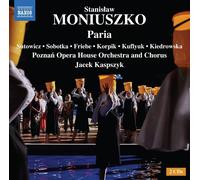 Kiedrowska – Moniuszko: Paria – CD – NAXOS