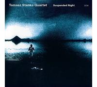 Stanko,Tomasz Quartet - Suspended Night