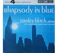 STANLEY BLACK - George Gershwin: Rhapsody In Blue / American In Paris