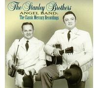 Stanley Brothers - Angel Band