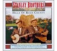 Stanley Brothers - Hills of Roan County [Casete]