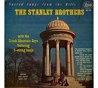 Stanley Brothers - Sacred Songs from The Hills [Casete]