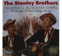 Stanley Brothers - Traditional Bluegrass Gos