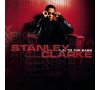 Stanley Clarke 1, 2, TO THE BASS (CD) (Importación USA)