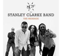 Stanley Clarke Band - The Message w/ Cameron Graves