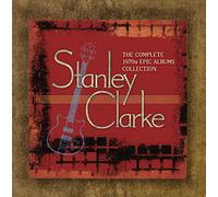 Stanley Clarke - The Complete Stanley Clarke 1970s Epic Albums Collection (6 CDs)