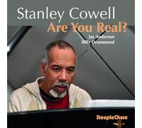 Stanley Cowell - Are You Real?