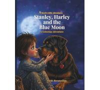 Stanley, Harley and the Blue Moon: A Companion Coloring Adventure (Beryl’s Little Adventures)