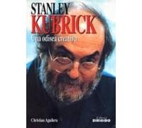 stanley kubrick: una odisea creativa