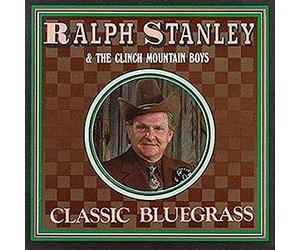 Stanley,Ralph - Classic Bluegrass