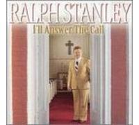 Stanley, Ralph - I'll Answer The Call [Casete]