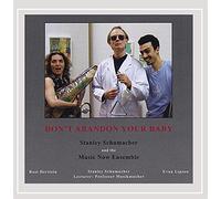 Stanley Schumacher - Don't Abandon Your Baby