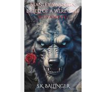 Stanley Swanson: Breed of a Werewolf: Revamped