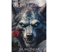 Stanley Swanson: Breed of a Werewolf: Revamped