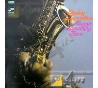 Stanley Turrentine - Always Something There [Import]