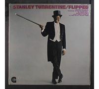 STANLEY TURRENTINE - flipped out
